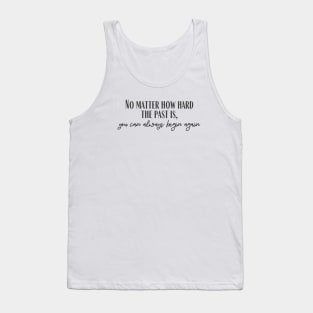 Begin Again Tank Top